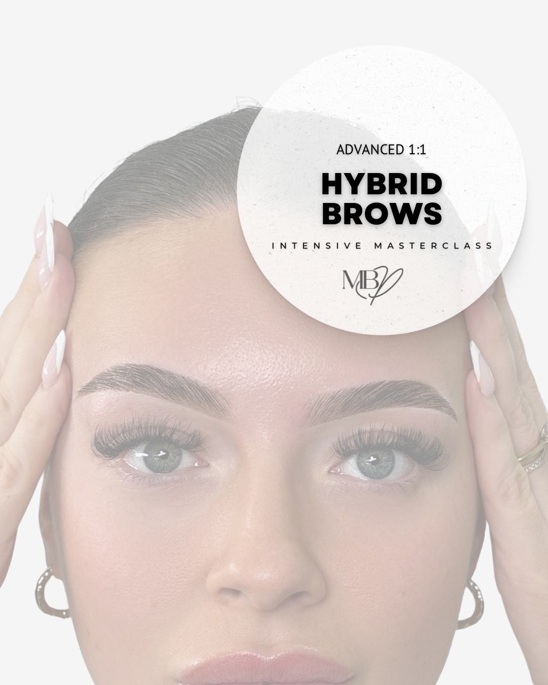Hybrid Brows Advanced 1:1 Intensive Masterclass